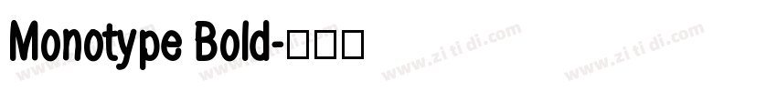 Monotype Bold字体转换